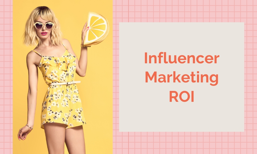how to measure influencer marketing ROI